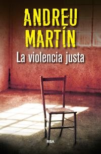 la-violencia-justa_andreu-martin_libro-OBFI112