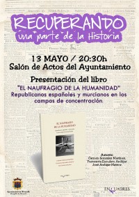 PRESENTACIÓN DEL LIBRO “EL NAUFRAGIO DE LA HUMANIDAD” de Carmen González, Fuensanta Escudero y  José Andújar.