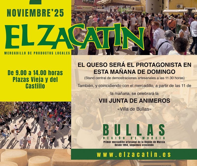 ‘El Zacatín’ dedica su edición de noviembre al queso y acoge la VIII Junta de Animeros ‘Villa de Bullas’
