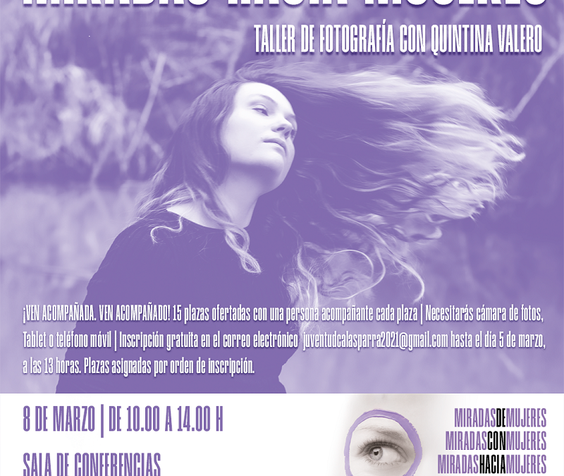 El Ayuntamiento de Calasparra presenta la nueva campaña de actividades para conmemorar el 8M: “Miradas de/con/hacia mujeres”