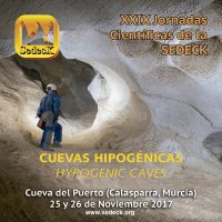 XXIX Jornadas Científicas de la Sociedad Española de Espeleología y Ciencias del Karst en la Cueva del Puerto de Calasparra