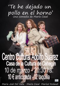 María Casal llega a Cehegín con la comedia femenina ‘Te he dejado un pollo en el horno’