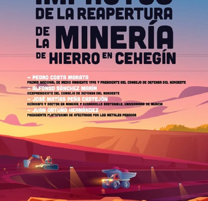 Acto Informativo y Debate: «Los graves impactos de la reapertura del Coto Minero de Cehegín para extracción de mineral de hierro en el entorno del Río Quipar».