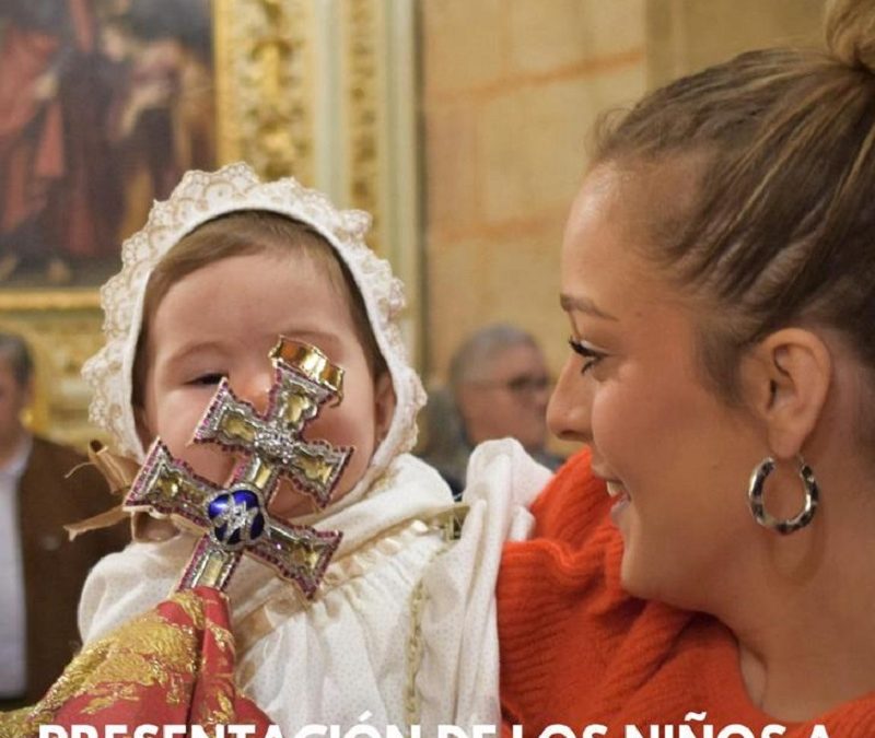 El próximo domingo 4 de febrero se celebra la presentación de los niños nacidos en 2023 a la Vera Cruz